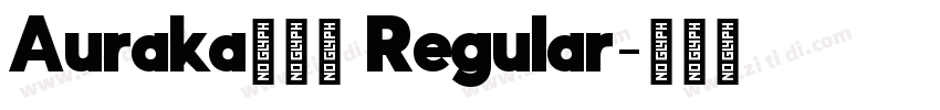 Auraka點陣宋 Regular字体转换